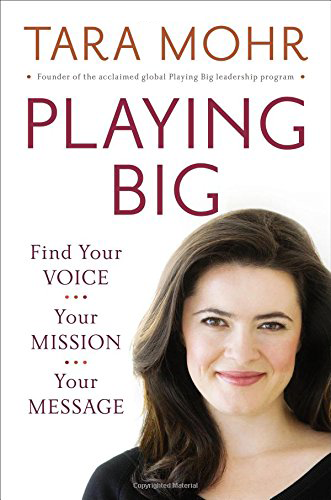 Playing Big by Tara Mohr, $15.16