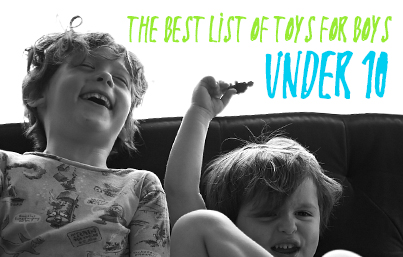 The BEST Toys for Boys Under 10