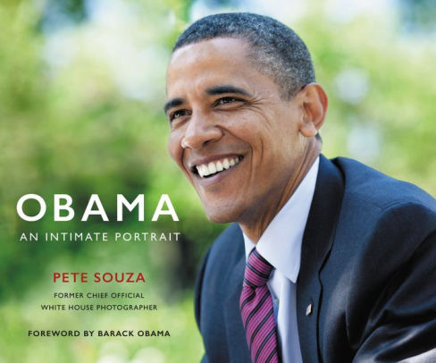Obama: An Intimate Portrait by Pete Souza
