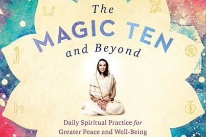 The Magic Ten and Beyond: Daily Spiritual Practice for Greater Peace and Well-Being