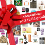 GirlieGirlArmy’s 2018 Holiday Gift Guide