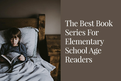 The Best Book Series For Elementary School Age Readers